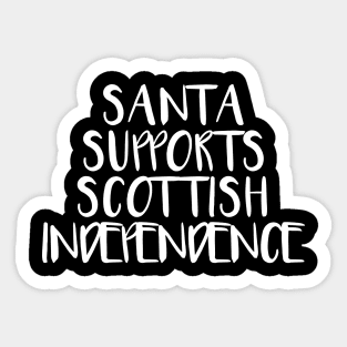 SANTA SUPPORTS SCOTTISH INDEPENDENCE Sticker